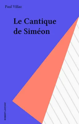 Le cantique de Simeon, roman