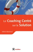 Le Coaching Centré sur la Solution, En synergie avec la PNL