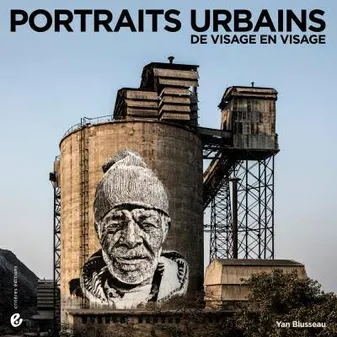 Portraits urbains, De visage en visage