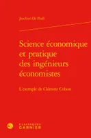 Science économique et pratique des ingénieurs économistes, L'exemple de clément colson