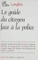 Le Guide du citoyen face à la police