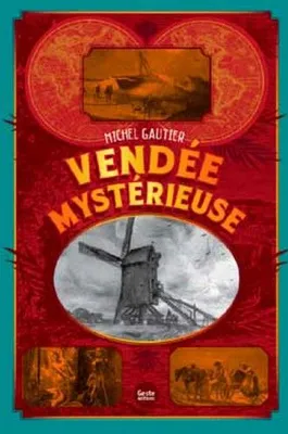 La Vendée mystérieuse