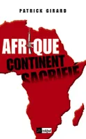 Afrique, continent sacrifié