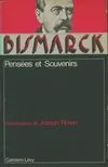Bismarck : Pensées et souvenirs