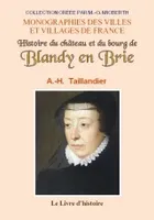 Histoire du château et du bourg de Blandy en Brie