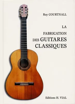 La fabrication des guitares classiques, méthode espagnole