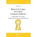 Réussir le Capes de lettres : français moderne (orthographe, lexicologie, morphosyntaxe, savoirs grammaticaux), morphosyntaxe, savoirs grammaticaux