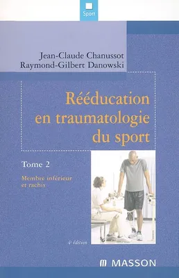 Rééducation en traumatologie du sport, Membre inférieur et rachis
