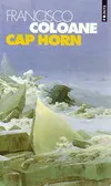 Cap Horn, nouvelles