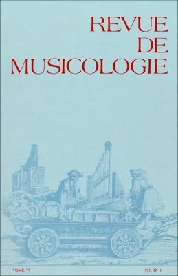 Revue de musicologie tome 77, n° 1 (1991)