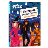 3, Kinra Girls - Roman dont tu es l'héroïne - Mystère à Halloween - Tome 3
