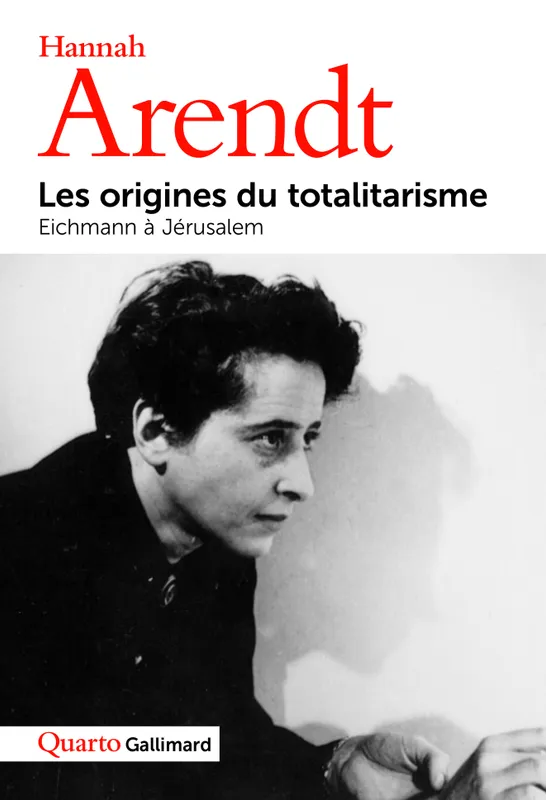 Livres Sciences Humaines et Sociales Philosophie Les origines du totalitarisme Hannah Arendt