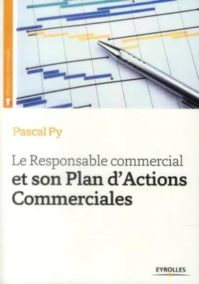 Le Responsable Commercial et son Plan d'Actions Commerciales