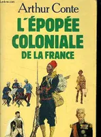 L'épopée coloniale de la France