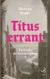 Titus errant, Le Cycle de Gormenghast