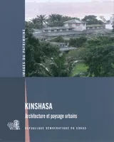 Kinshasa, architecture et paysage urbains