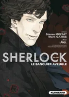 2, Sherlock - épisode 02, Le Banquier aveugle, Le banquier aveugle