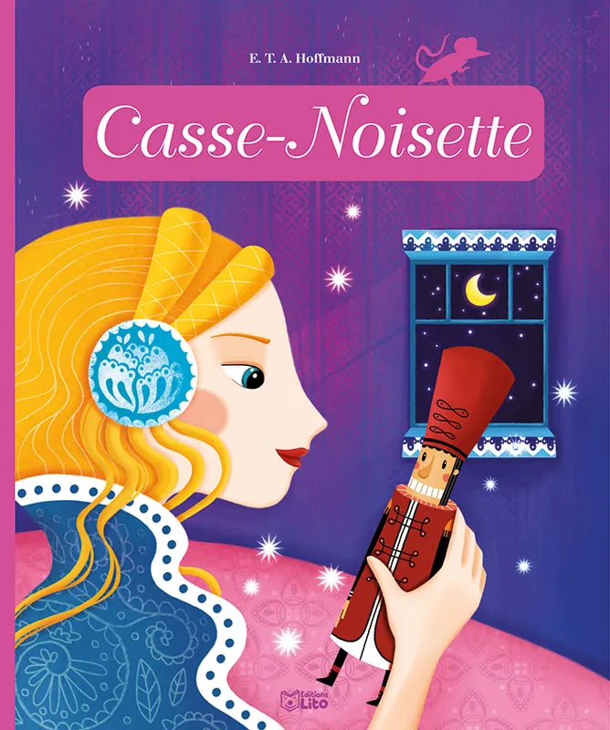 Casse-Noisette Anne Royer, E.T.A. Hoffmann