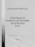 Chroniques et traditions surnaturelles de la Flandre, Tome II