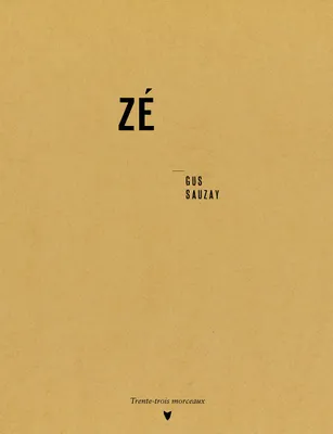 Zé, Poème