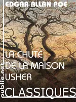 La chute de la maison Usher, traduction de Charles Baudelaire