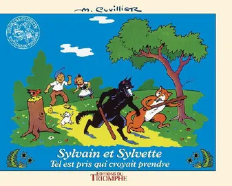 Les aventures de Sylvain et Sylvette., 7, Sylvain et Sylvette - Tome 7, Tel est pris qui croyait prendre