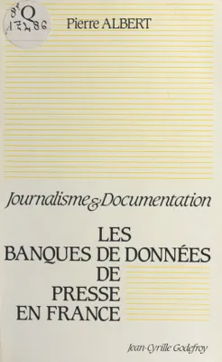 Les banques de données de presse en France, Journalisme et documentation