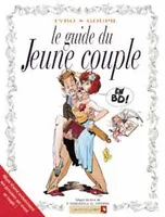 2, Les Guides en BD - Tome 02, Le Jeune couple