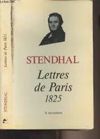 1, Lettres de Paris par le petit-fils de Grimm (Chroniques /Stendhal) [Paperback] Stendhal; Diaz, José-Luis and Martineau, Henri