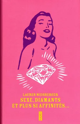 Sexe, diamants et plus si affinités... - édition spéciale - 11/09