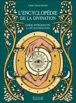 L'encyclopédie de la divination, Guide introductif à l'art des prédictions