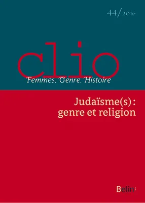 Clio. Femmes, Genre, Histoire, n°44. 