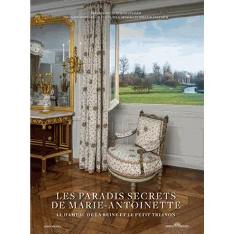 Les Paradis secrets de Marie-Antoinette, Le Hameau de la Reine et le Petit Trianon
