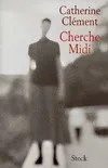 Livres Littérature et Essais littéraires Romans contemporains Francophones Cherche-Midi Catherine Clément