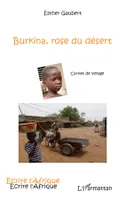 Burkina, rose du désert, Carnet de voyage