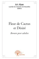 Fleur de Cactus et Désiré, roman