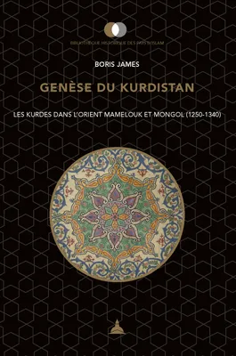 Genèse du Kurdistan, Les Kurdes dans l'Orient mamelouk et mongol (1250-1340)