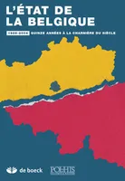 L'état de la Belgique, 1989-2004 : Quinze années à la charnière du siècle
