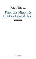 Place des Minorités / Le Monologue de l'exil