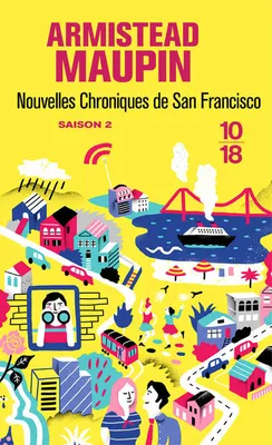 Chroniques de San Francisco., 2, Nouvelles chroniques de San Francisco - tome 2
