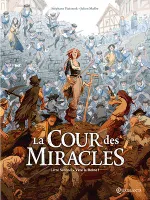 La Cour des miracles T02, Vive la Reine !