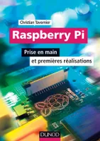 Raspberry Pi - Prise en main et premières réalisations, Prise en main et premières réalisations