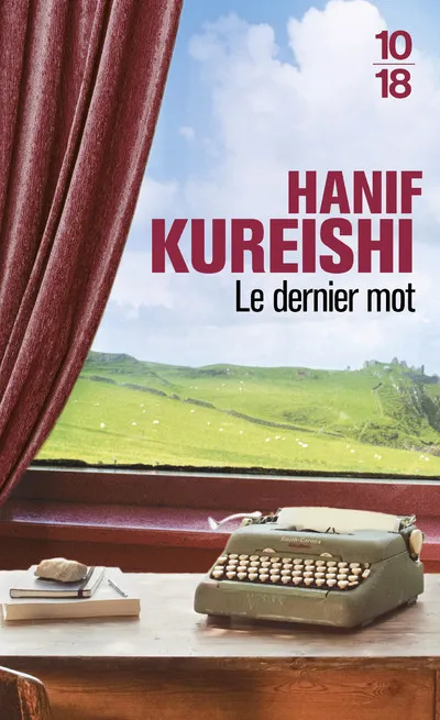 Livres Littérature et Essais littéraires Romans contemporains Etranger Le dernier mot Hanif Kureishi