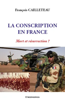 La conscription en France - mort et résurrection ?