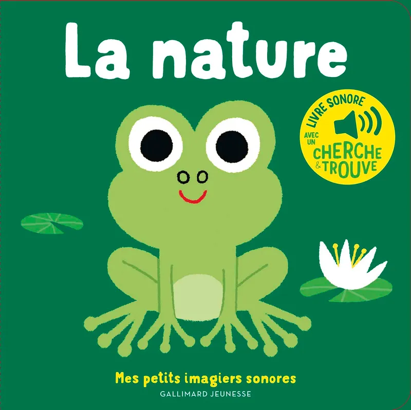 Livres Jeunesse Les tout-petits Albums La nature, Livre sonore avec un chercher & trouve Marion Billet