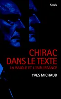 Chirac dans le texte, la parole et l'impuissance