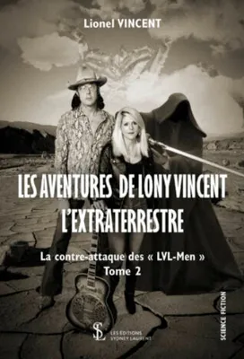 Les aventures de Lony Vincent l'extraterrestre, La contre-attaque des « lvl-men »