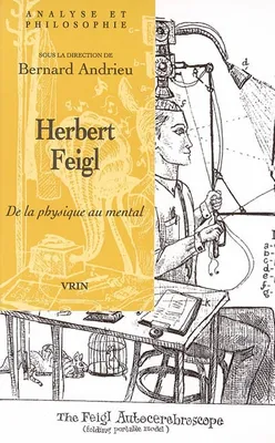 Herbert Feigl, De la physique au mental