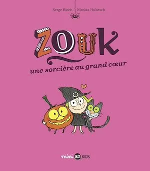 Zouk, tome 01, Une sorcière au grand coeur