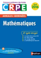 Mathématiques CRPE 2016 - Annales corrigées (Nouvelle édition)